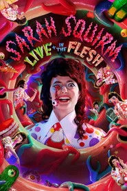 Sarah Squirm: Live + in the Flesh