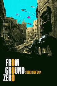 From Grounded Zero Stories From Gaza