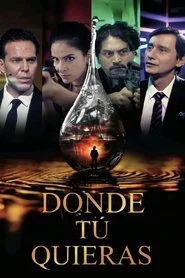 Donde tú quieras