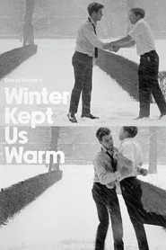 Winter Kept Us Warm