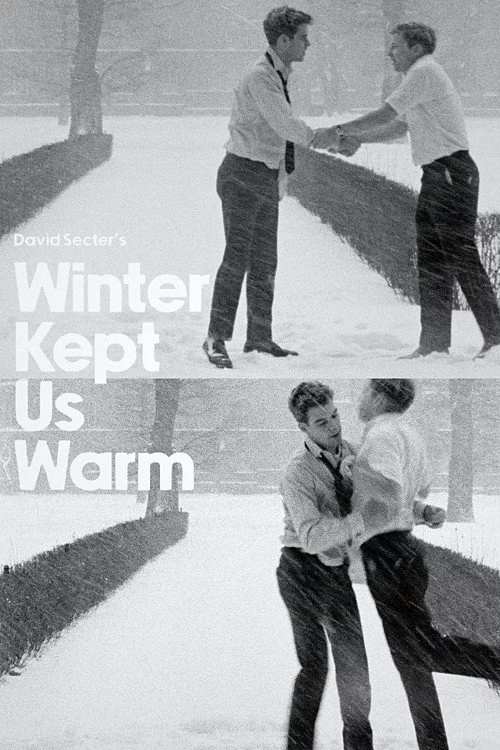 Winter Kept Us Warm