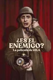 ¿Es el enemigo? La película de Gila
