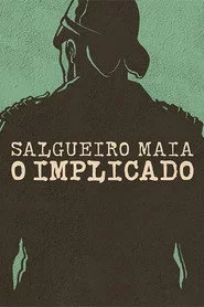 Salgueiro Maia - O Implicado