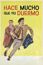 Hace mucho que no duermo