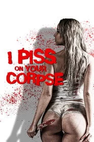 I Piss on Your Corpse