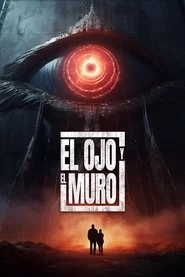 El Ojo y El Muro