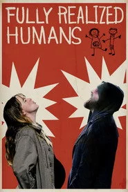 Fully Realized Humans