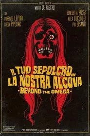 Il tuo sepolcro... la nostra alcova - Beyond the Omega