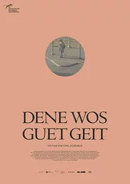 Dene wos guet geit