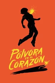 Pólvora en el Corazón