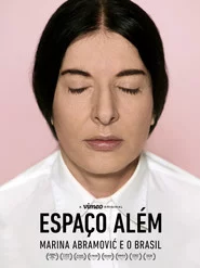 Espaço Além - Marina Abramović e o Brasil