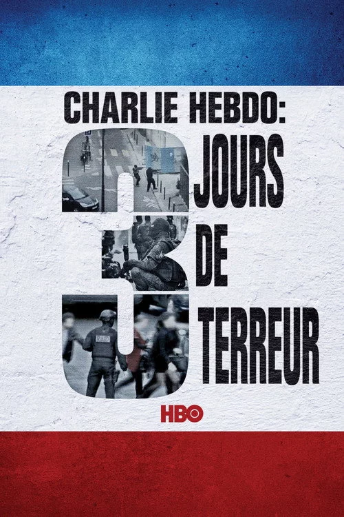 Charlie Hebdo : Trois Jours de terreur