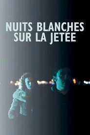 Nuits blanches sur la jetée