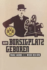 Am Borsigplatz geboren