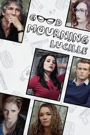 Good Mourning, Lucille