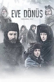 Eve Dönüş: Sarıkamış 1915