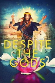 Despite the Gods