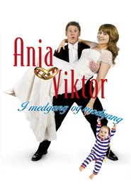 Anja og Viktor: I medgang og modgang
