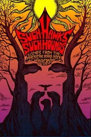 Such Hawks Such Hounds: Scenes from the American Hard Rock Underground