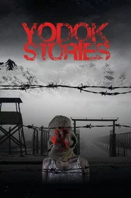Yodok Stories