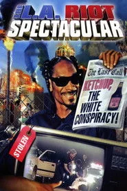 The L.A. Riot Spectacular
