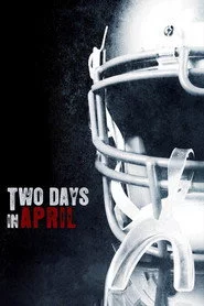 Two Days In April