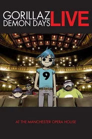 Gorillaz - Demon Days Live at the Manchester Opera House