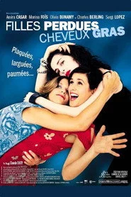 Filles perdues, cheveux gras
