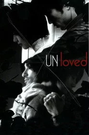 UNloved