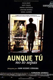 Aunque tú no lo sepas