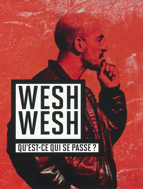 Wesh wesh, qu'est-ce qui se passe?