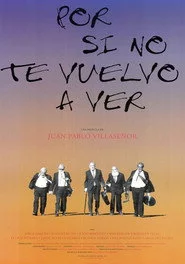 Por si no te vuelvo a ver