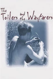 The Toilers and the Wayfarers