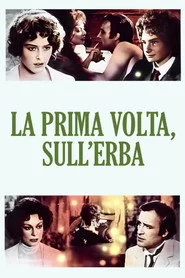 La prima volta, sull'erba