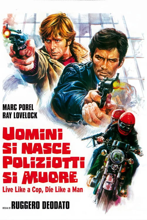 Uomini si nasce poliziotti si muore