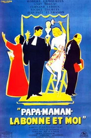 Papa, Maman, la Bonne et moi...