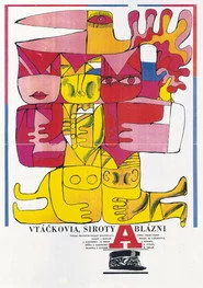 Vtáčkovia, siroty a blázni