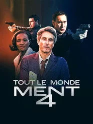 Tout le monde ment 4