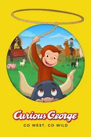 Curious George: Go West, Go Wild