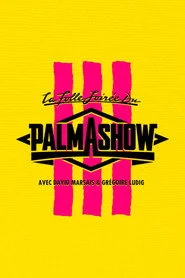 La Folle Soirée du Palmashow 3