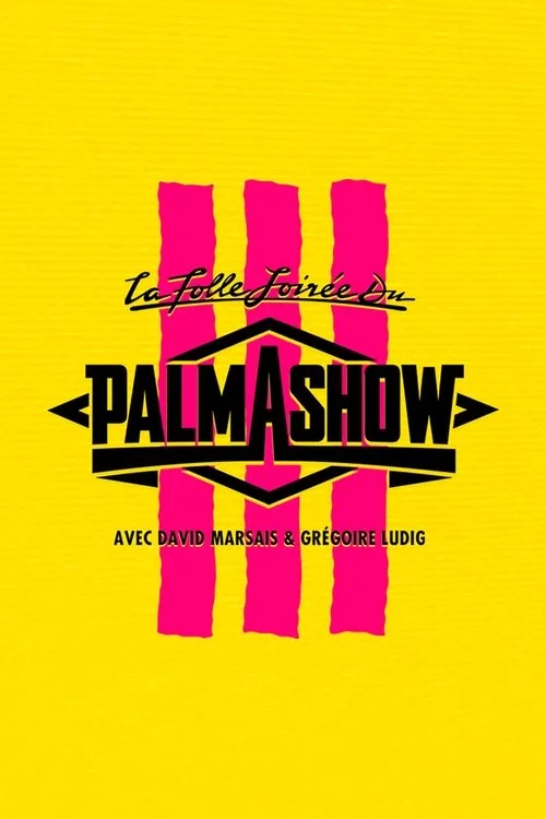 La Folle Soirée du Palmashow 3