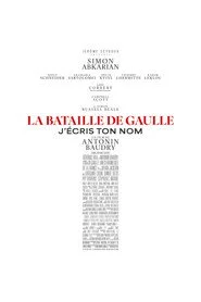 La Bataille de Gaulle : J’écris ton nom
