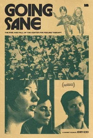 Going Sane: The Rise and Fall of the Center for Feeling Therapy