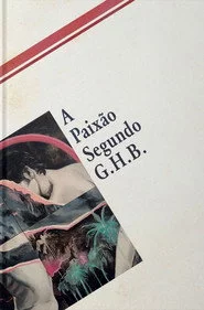 A Paixão Segundo G.H.B.