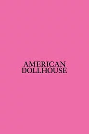 American Dollhouse