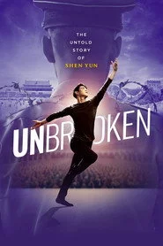 UNBROKEN: The Untold Story of Shen Yun