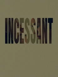 Incessant
