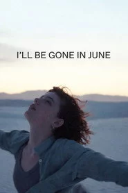 I'll Be Gone in June