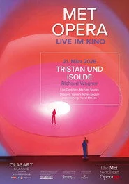 The Metropolitan Opera: Tristan und Isolde