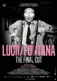 Lucio Fontana - The Final Cut